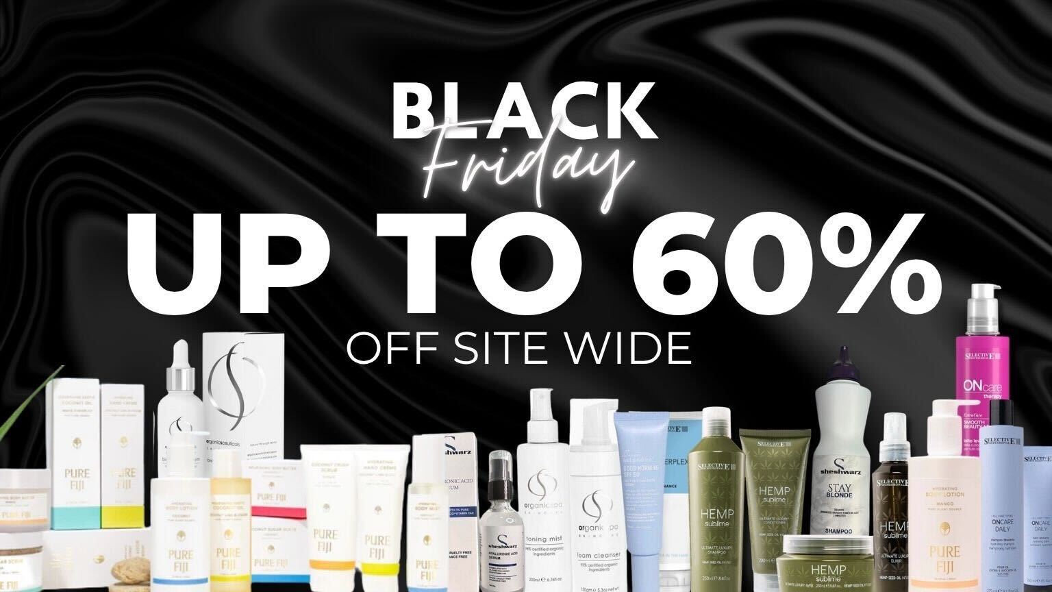 Black Friday Up to 60% Off Site Wide
